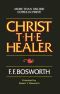 Christ the Healer · Sermons on Divine Healing