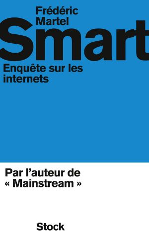 Smart - Enquête sur les internets