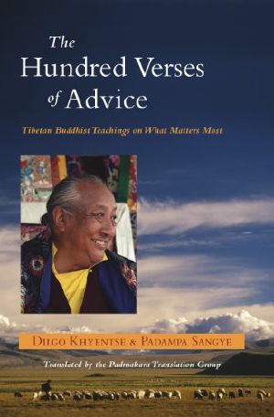 The Hundred Verses of Advice · Tibetan Buddhist Teachings on What Matters Most