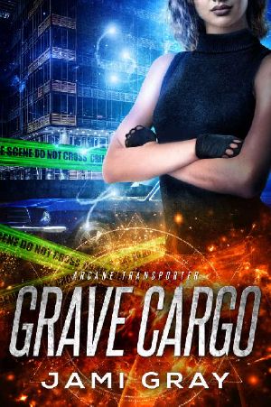 Grave Cargo · Arcane Transporter 1