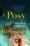 A Posy of Promises · a heartwarming story about life and love