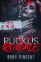 Ruckus Royale: A Dark College Bully Romance (The Bedlam Boys Book 1)