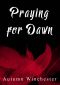Praying for Dawn