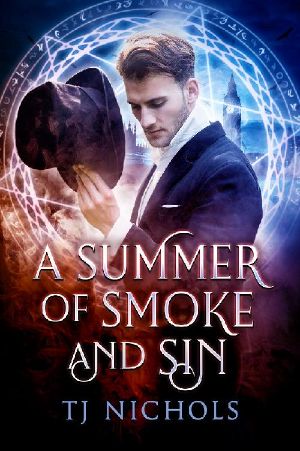 A Summer of Smoke and Sin