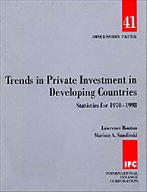 Trends in private investment in developing countries: statistics for 1970-98