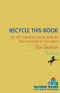 Recycle This Book