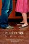 Perfect You