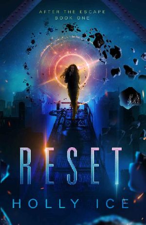 Reset (After The Escape Book 1)