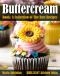 Buttercream Book - A Collection of The Best Recipes (Cookbook · Cake Decorating 3)