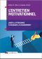 L'entretien motivationnel - 2e éd. · Aider la personne à engager le changement (Soins et Psy)