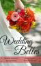 Wedding Belles · A Novel in Four Parts