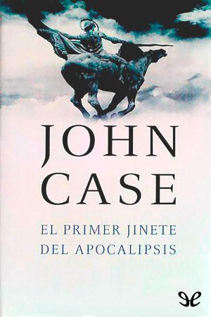 El primer jinete del Apocalipsis