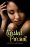 Twisted Pursuits