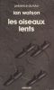 Les oiseaux lents