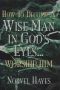 How to Become a Wise Man in God's Eyes - Worship Him