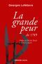 La Grande Peur De 1789 · Suivi De Les Foules Révolutionnaires