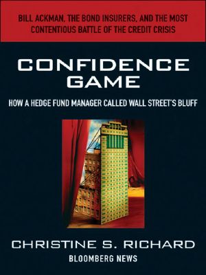 Confidence Game · How a Hedge Fund Manager Called Wall Street's Bluff