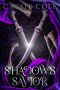 Shadow's Savior: A Paranormal Reverse Harem Romance (Pyromancer's Path Book 5)