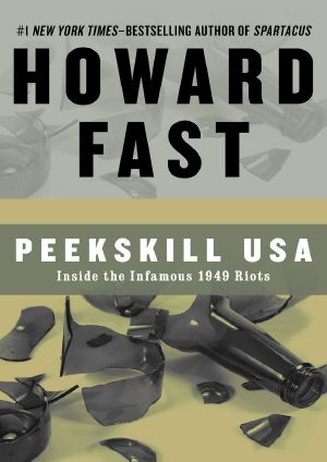 Peekskill USA · Inside the Infamous 1949 Riots