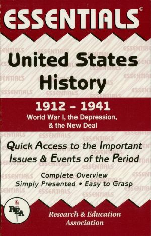 United States History · 1912 to 1941 Essentials