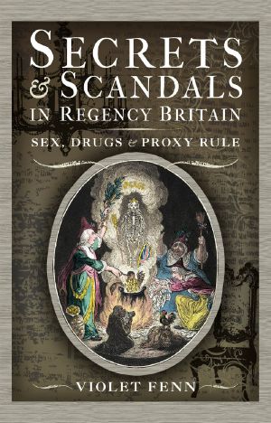 Secrets and Scandals in Regency Britain