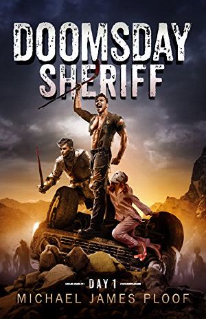 Doomsday Sheriff_Day 1_A Post-Apocalyptic Zombie Adventure