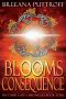 Blooms of Consequence (Dusk Gate Chronicles Book 4)