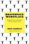 Bravespace Workplace