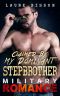 Romance · Military Romance · Claimed By My Dominant Stepbrother (A BBW Menage Pregnancy Romance)