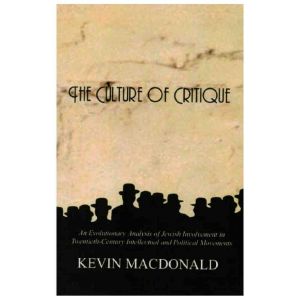 The Culture of Critique · Toward an Evolutionary Theory of Jewish Involvement in Twentieth-Century Intellectual and Political Movements