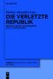 Die verletzte Republik · Erzählte Gewalt im Frankreich des 21. Jahrhunderts
