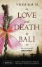 Love and Death in Bali