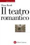 Il teatro romantico