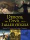 Demons, the Devil, and Fallen Angels