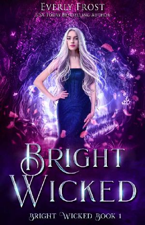 Bright Wicked · A Fae Fantasy Romance