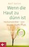 Wenn die Haut zu dünn ist: Hochsensibilität – vom Manko zum Plus