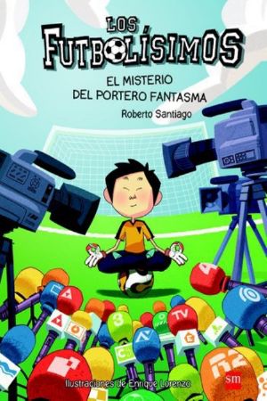 Los Futbolísimos 3. El misterio del portero fantasma