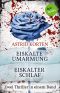 Eiskalte Umarmung / Eiskalter Schlaf · Zwei Thriller