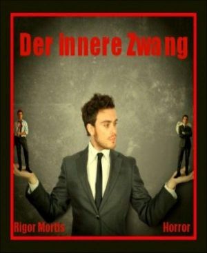 Der innere Zwang