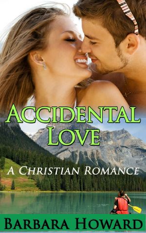 Christian Romance · Accidental Love · a Sweet Clean Christian Romance