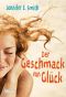 Der Geschmack von Glück (German Edition)