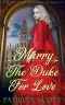 Marry The Duke for Love