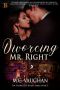 Divorcing Mr. Right