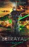 Betrayal (Jack Forge, Lost Marine Book 6)