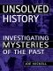 Unsolved History