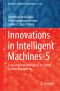 Innovations in Intelligent Machines-5