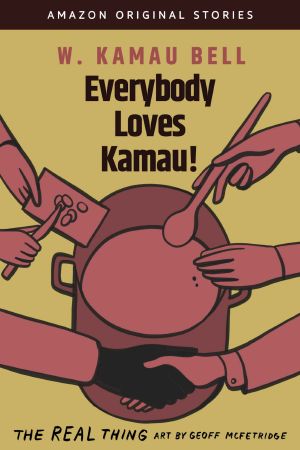 Everybody Loves Kamau! (The Real Thing Collection)