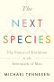 The Next Species