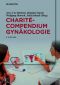 Charité-Compendium Gynäkologie · 3.Auflage