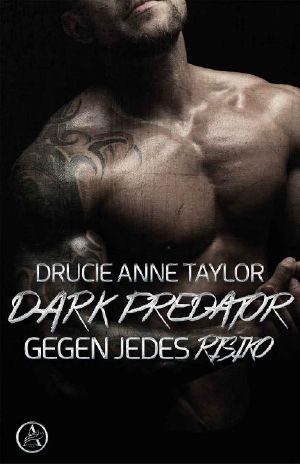 Dark Predator · Gegen jedes Risiko (Dangerous Heroes 3)